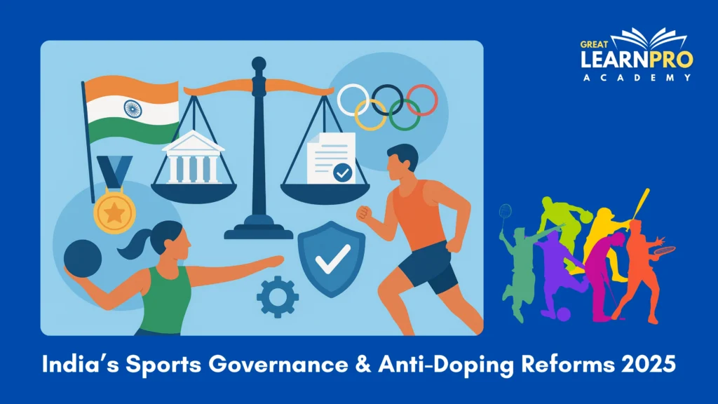 India’s Sports Governance & Anti-Doping Reforms 2025