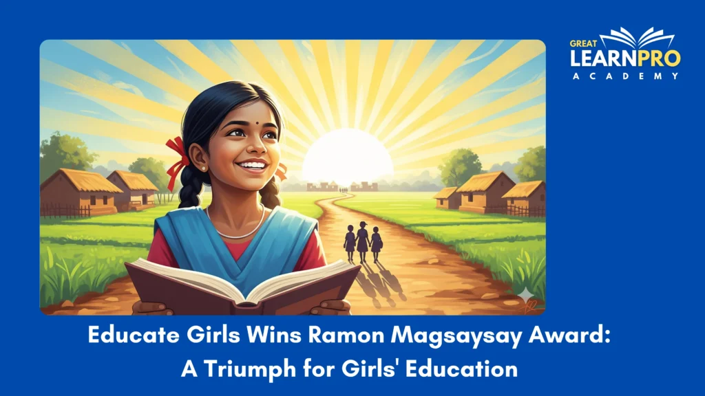 Educate Girls Wins Ramon Magsaysay Award: A Triumph for Girls' Education 