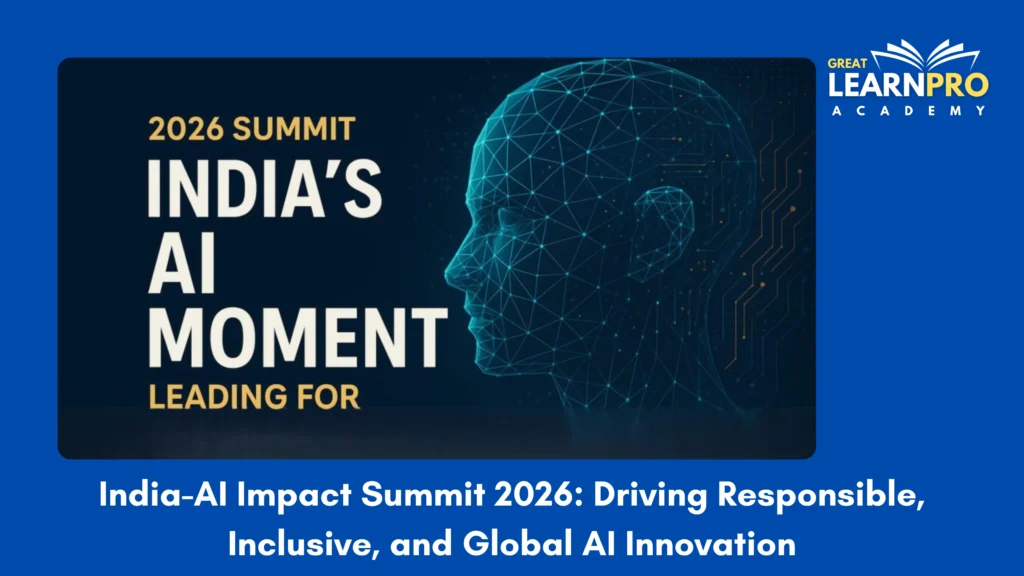 India-AI Impact Summit 2026: Driving Responsible, Inclusive, and Global AI Innovation