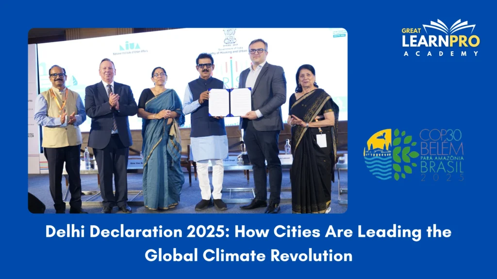 Delhi Declaration 2025: How Cities Are Leading the Global Climate Revolution