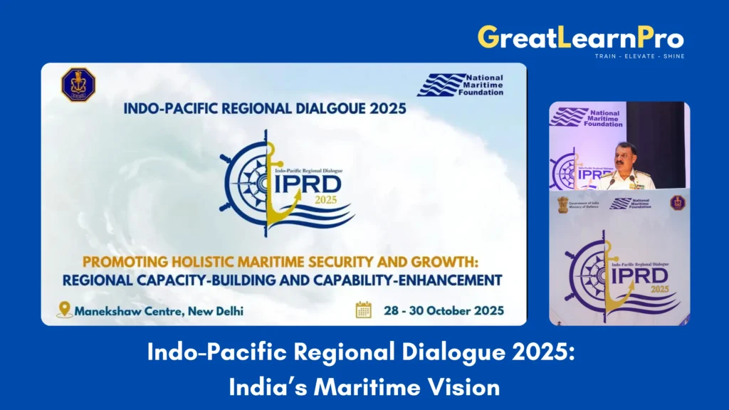 Indo-Pacific Regional Dialogue 2025: India’s Maritime Vision